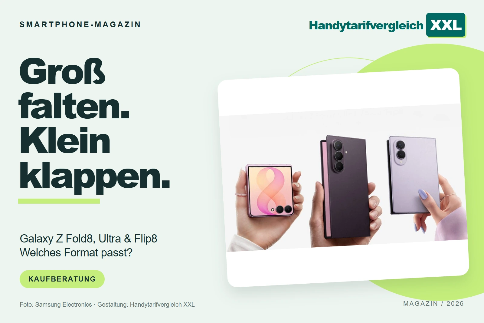 Groß falten. Klein klappen. Galaxy Z Fold8, Ultra & Flip8 – Welches Format passt?. Beitragsmotiv von Handytarifvergleich XXL.