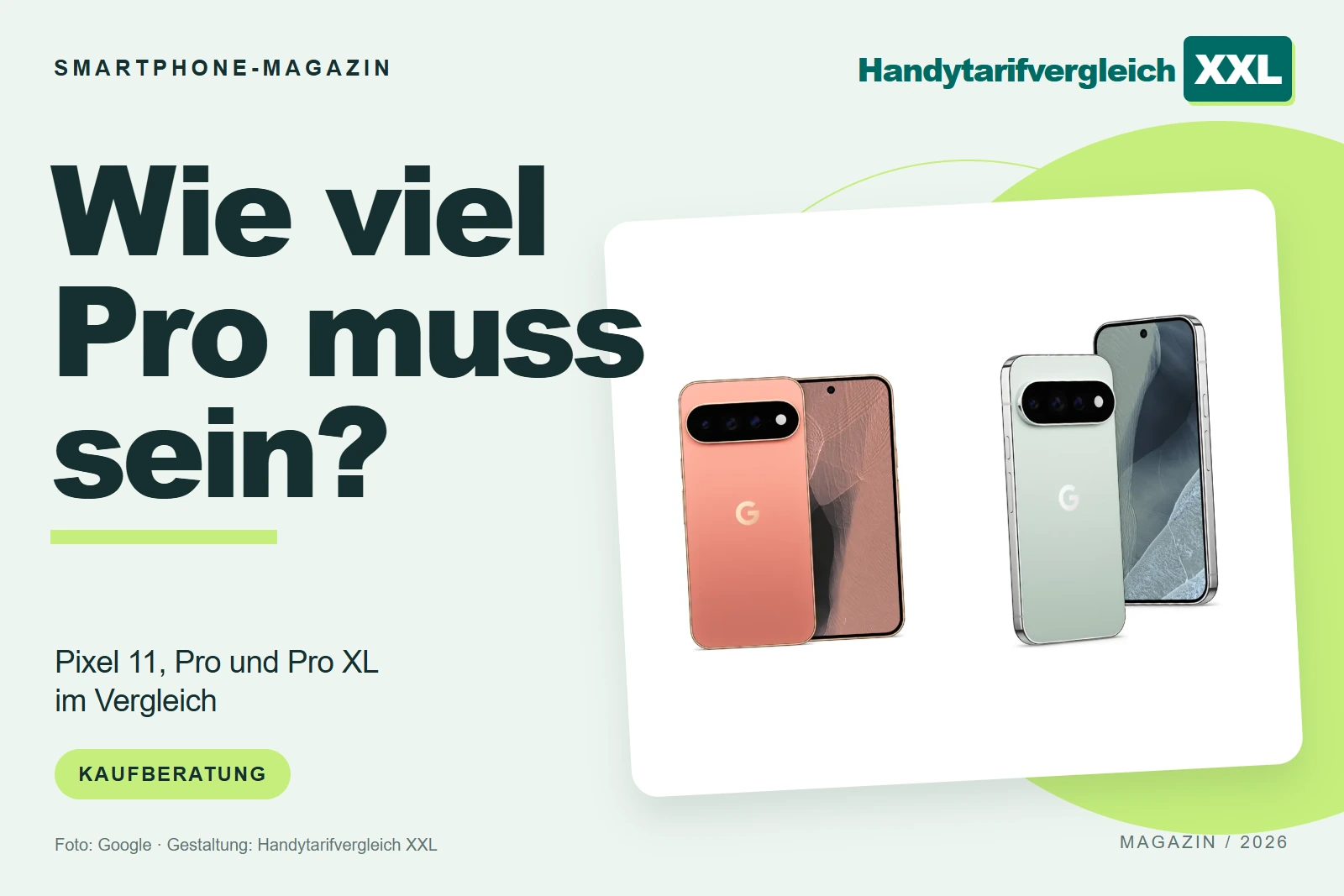Wie viel Pro muss sein? Pixel 11, Pro und Pro XL – im Vergleich. Beitragsmotiv von Handytarifvergleich XXL.