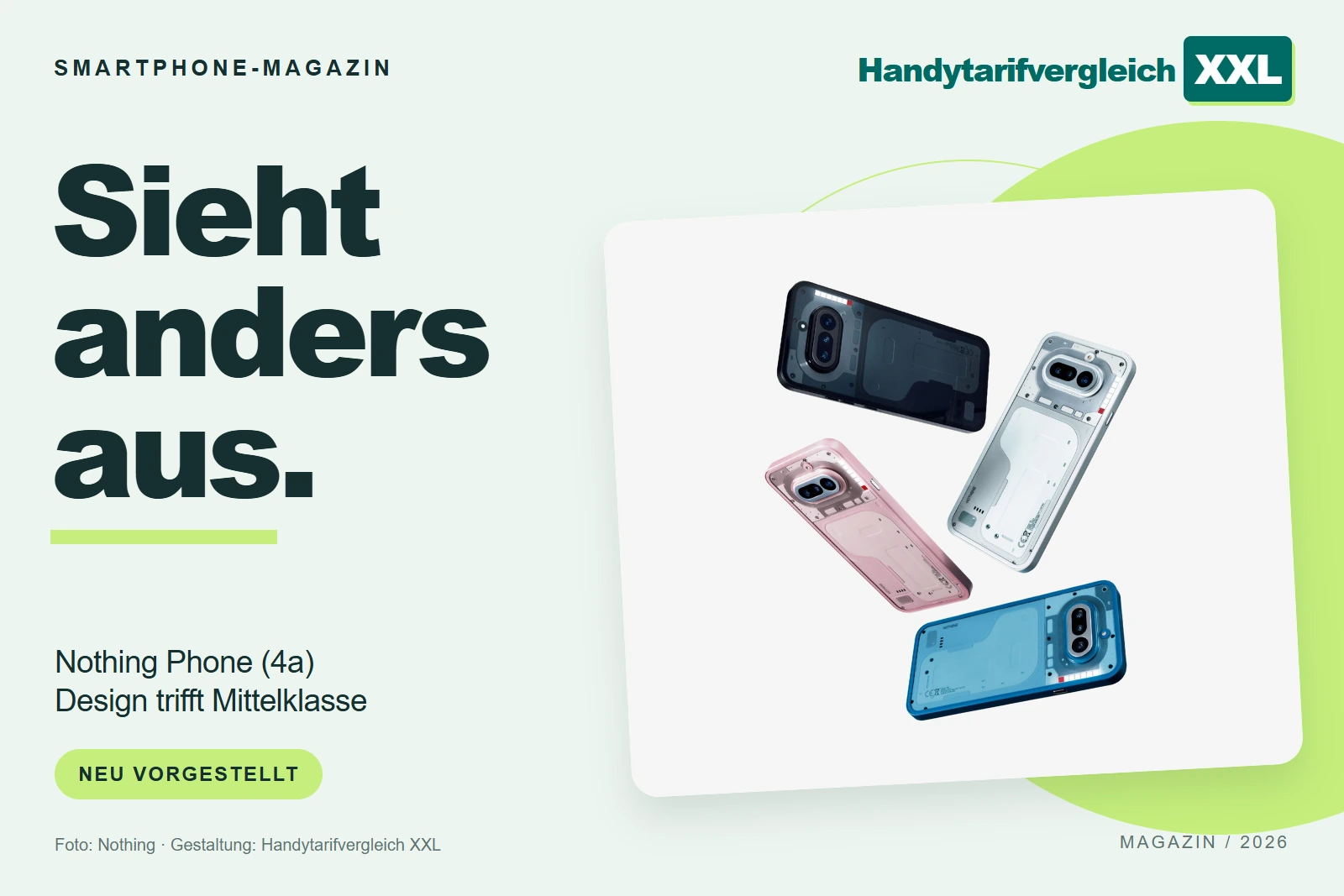 Sieht anders aus. Nothing Phone (4a) – Design trifft Mittelklasse. Beitragsmotiv von Handytarifvergleich XXL.