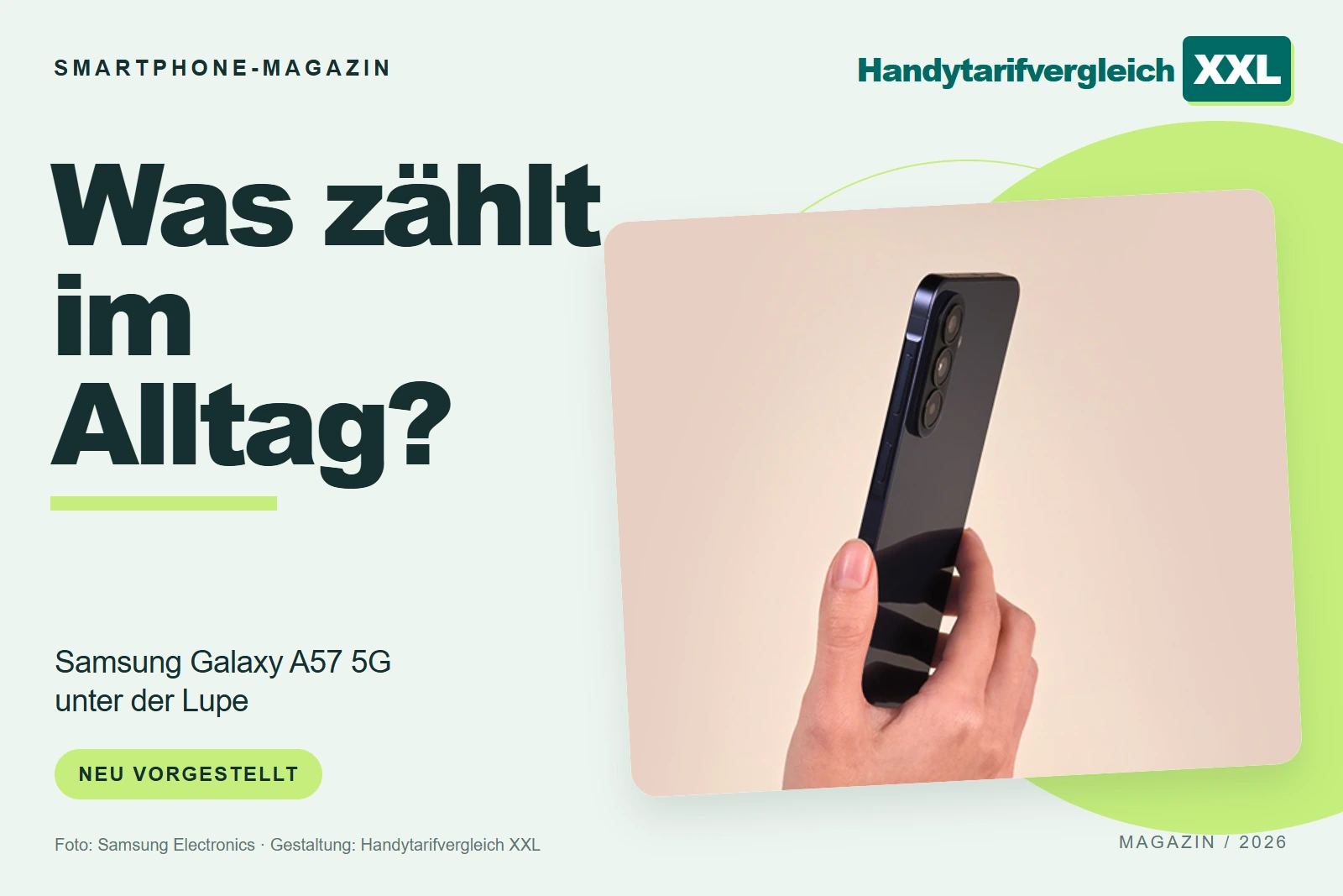 Was zählt im Alltag? Samsung Galaxy A57 5G – unter der Lupe. Beitragsmotiv von Handytarifvergleich XXL.